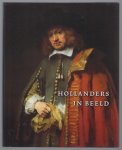 Ekkart, Rudi, Buvelot, Quentin - Hollanders in beeld : portretten uit de Gouden Eeuw