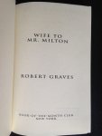 Graves, Robert - Wife to Mr. Milton