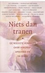 Thomese, vd Meer, Wiener e.v.a. - Niets dan tranen - De mooiste verhalen over verdriet, afscheid en de dood