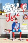 Sarvenaz Tash - The Geek's Guide to Unrequited Love