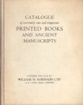Robinson, William H. - A Selection of Extremely Rare and Important Printed Books and Ancient Manuscripts. Catalogue 77