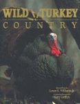  - Wild Turkey Country