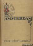 Does, dr. J.C. van der, e.a. - Ons Amsterdam: de historische ontwikkeling van Amsterdam