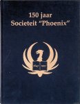 Ykema, M.Y. - 150 jaar sociëteit Phoenix: Gedenkboek ter ere van het dertigste lustrum van de Delftsche Studenten Sociëteit Phoenix