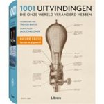 CHALLONER, Jack & ALBERTS, Henk & BASSIE, Simone - 1001 uitvindingen die onze wereld veranderd hebben
