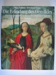 Belting, Hans en Christiane Kruse - Die Erfindung Des Gemaldes / Das Erste Jahrhundert Der Niederlandischen Malerei