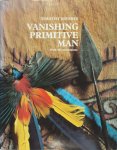 Timothy Severin - Vanishing Primitive Man With 415 illustrations