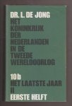 JONG, DR. L. DE (1914 - 2005) - Het Koninkrijk der Nederlanden in de Tweede Wereldoorlog 1939 - 1945. Deel 1 t/m 13. 27 banden.
