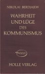 Berdjajew, Nicolai - Wahrheid und Lüge des Kommunismus