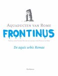 Frontinus - Libellus 2 -   Aquaducten van Rome