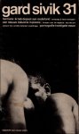 gard sivik - gard sivik. Driemaandelijks tijdschrift, uitgegeven door gard sivik, vereniging ter bevordering van de avant-garde kunst;  NUMMER 31