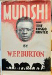 BURTON W.F.P. - Mudishi - The Congo hunter