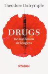 Th. Dalrymple - Drugs