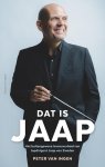 Peter van Ingen - Dat is Jaap Het buitengewone levensverhaal van topdirigent Jaap van Zweden