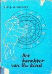 Mieremet, Jac. J. - Het karakter van uw kind Mieremet, Jac. J. - Het karakter van uw kind