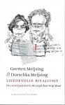 Meijsing, Geerten & Doeschka Meijsing - Liefdevolle rivaliteit  De correspondentie Bezorgd door Nop Maas