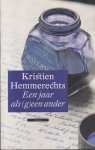 Hemmerechts, Kristien - Een jaar als (g)een ander: Dagboek: 5 februari 2001-15 februari 2002