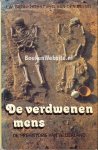 Bronkhorst, J.W. - Beemt G. van den - De verdwenen mens
