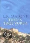 L.K. Malone - Tussen Twee Vuren
