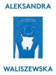 Aleksandra Waliszewska - Aleksandra Waliszewska