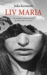 Julia Kerninon - (1) Liv Maria