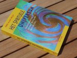 Wolf F.A. - Het spirituele universum. Quantumfysica en het bestaan van de ziel