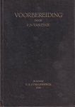 Eyck, P.N. van - Voorbereiding Eyck, P.N. van - Voorbereiding