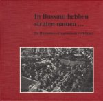 De Histrorische Kring Bussum - In Bussum hebben straten namen...
