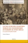 Corinne Marchal - ge d'or des chapitres nobles de chanoinesses en Europe au XVIIIe si cle. Le cas de la Franche-Comt