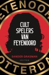 Sander Grasman - Cultspelers van Feyenoord