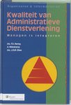 Hartog, P.A., Molenkamp, A., Otten, J.H.M. - Organiseren & informatiseren Kwaliteit van administratieve dienstverlening / managen is integreren