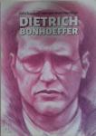 Bonhoeffer, Dietrich - Geschiedenis van een rechtvaardige