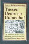 J. Schouwenaar - TUSSEN BEURS EN BINNENHOF