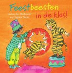 Vivian den Hollander - Feestbeesten in de klas!