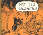 Toonder, M. - Met uw welnemen / druk 1