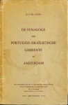 CASTRO, D.H. DE - De synagoge der portugees-Israëlietische gemeente te Amsterdam CASTRO, D.H. DE - De synagoge der portugees-Israëlietische gemeente te Amsterdam