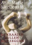 MacDonald, Ann-Marie - De kraaien zullen het zeggen
