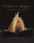 Hanbuckers, Arnold - Exquise hapjes. Verfijnde amuses en kleine gerechten. Gesigneerd, vermoedelijk door de auteur.