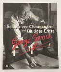 Keuning, Ralph, a.o., - Schwarzer Champagner und Blutiger Ernst. George Grosz