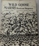 GARD, ROBERT E. & MUELLER, EDGAR G. (PHOTOGRAPHY) - Wild Goose Marsh: Horicon Stopover (Signed by Author and Photorapher)