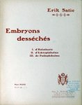 Satie, Erik: - Embryons desséchés. Pour piano Satie, Erik: - Embryons desséchés. Pour piano