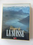 Blatter, Silvio; Dubler, Anne-Marie e.a; Illustrator : Grobet, Annemarie; Iten, Karl; Maeder, Herbert e.a. - Visages de la Suisse Fotoboek
