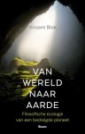 Vincent Blok - (1) Van Wereld Naar Aarde