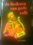Thoben, J.A.H. - De liederen van Gods volk : een studie over milieu, theologie en literaire vorm van de psalmen