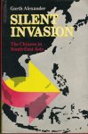 Garth Alexander - Silent Invasion - The Chinese in Southeast Asia