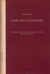 Heidegger, Martin - Over het Humanisme