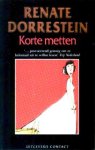 Dorrestein, Renate / Hendrikse, Liesbeth (samenst.) - Korte metten