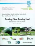 Bakker, Nico (red.) - Growing Cities, Growing Food. Urban Agriculture on the Policy Agenda. A Reader on Urban Agriculture