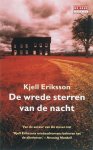 [{:name=>'Kjell Eriksson', :role=>'A01'}, {:name=>'T.P.G. Jorissen-Wedzinga', :role=>'B06'}] - De Wrede Sterren Van De Nacht