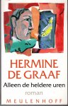 Graaf, Hermine de - Alleen de heldere uren Graaf, Hermine de - Alleen de heldere uren